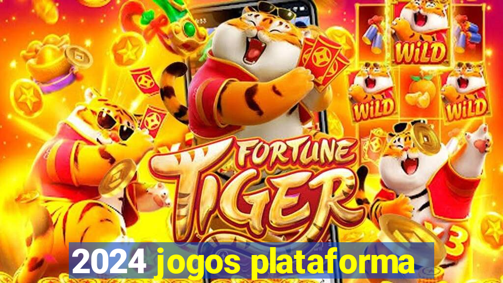 2024 jogos plataforma