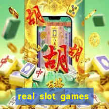 real slot games for money