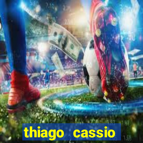 thiago cassio santos walmsley de lucena