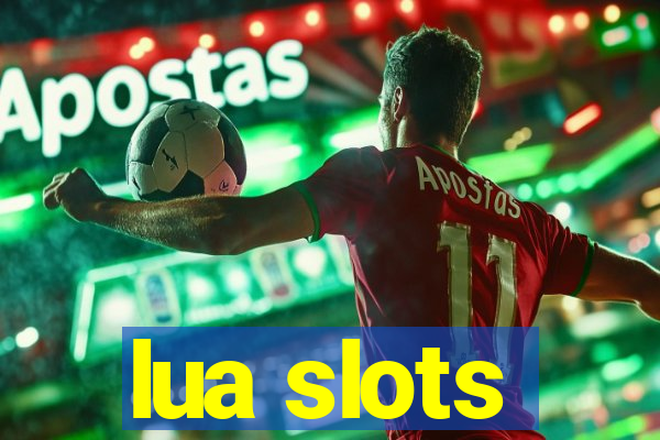 lua slots