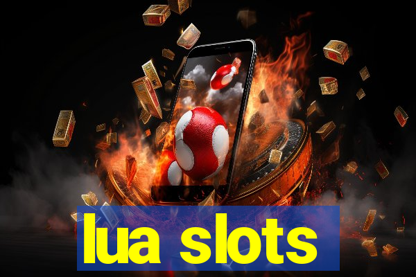 lua slots