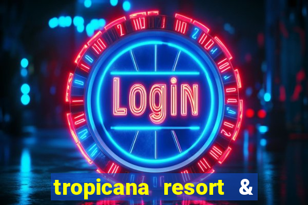 tropicana resort & casino las vegas