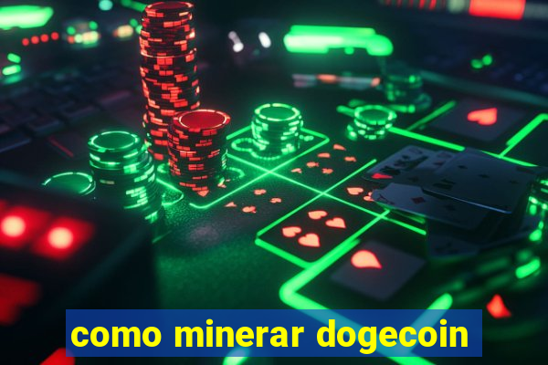 como minerar dogecoin