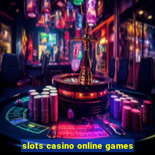 slots casino online games