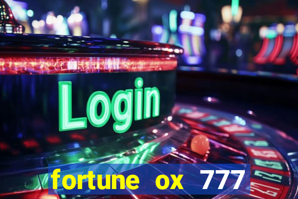 fortune ox 777 fortuna 77