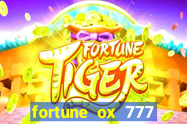 fortune ox 777 fortuna 77