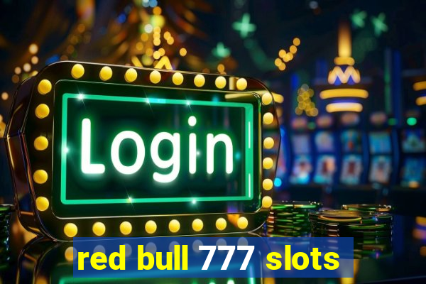 red bull 777 slots