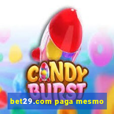 bet29.com paga mesmo