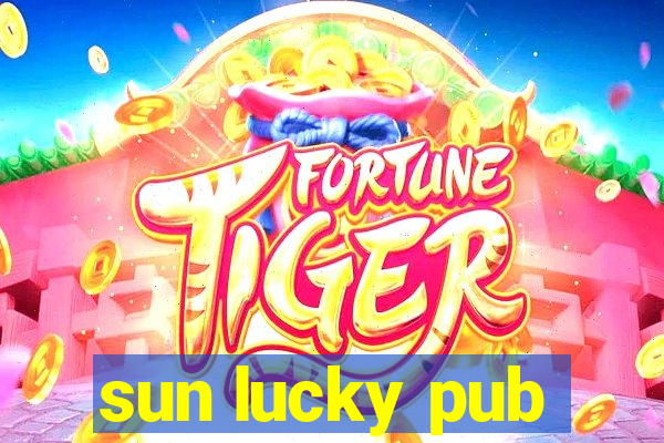 sun lucky pub