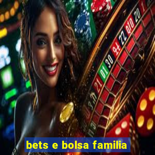 bets e bolsa familia