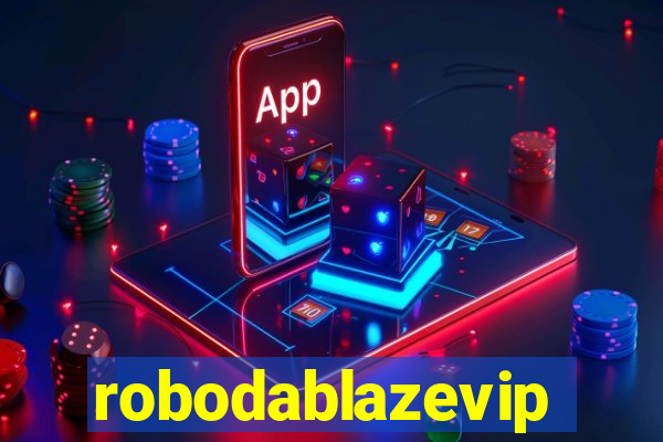 robodablazevip