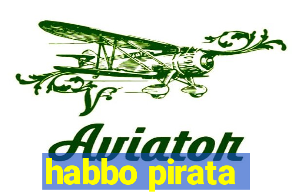 habbo pirata