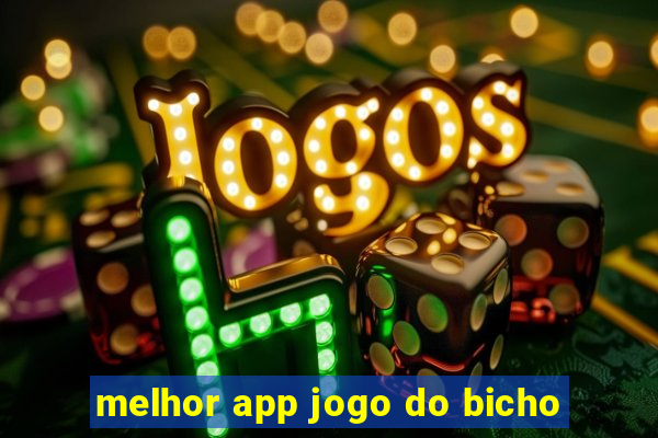 melhor app jogo do bicho