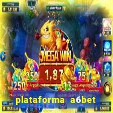 plataforma a6bet 茅 confi谩vel