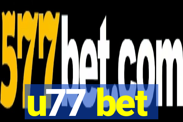 u77 bet