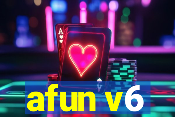 afun v6