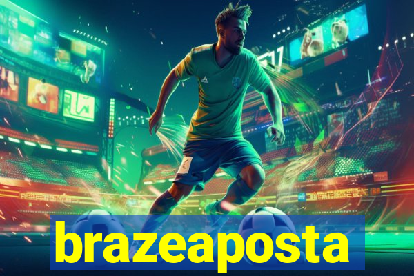 brazeaposta