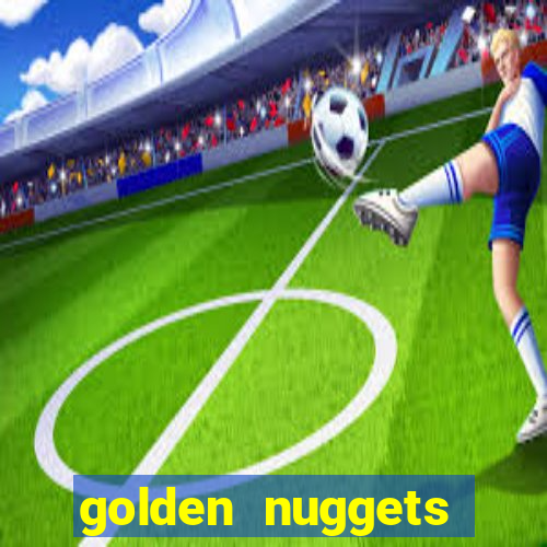 golden nuggets casino las vegas