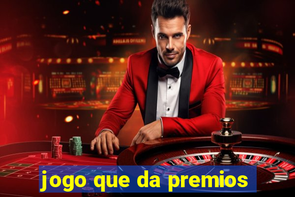 jogo que da premios