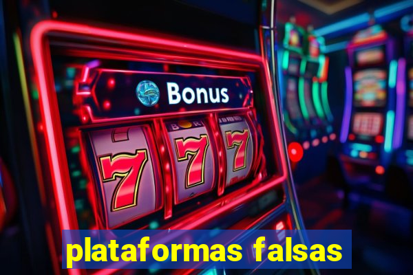 plataformas falsas