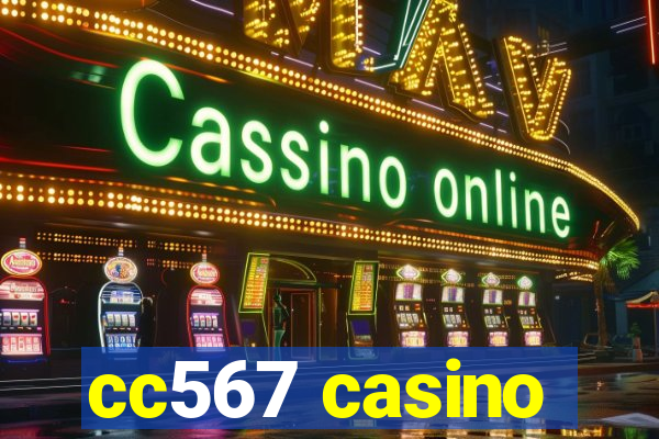 cc567 casino