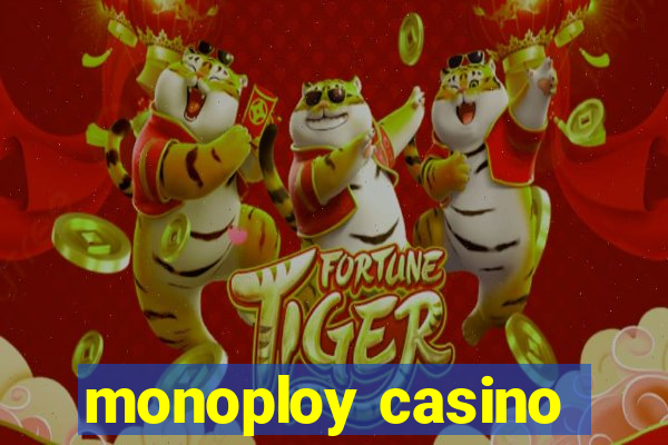 monoploy casino