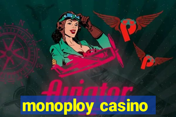 monoploy casino