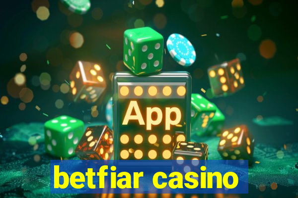 betfiar casino