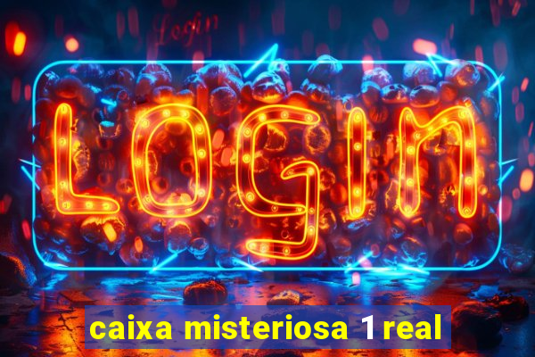 caixa misteriosa 1 real