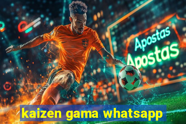 kaizen gama whatsapp