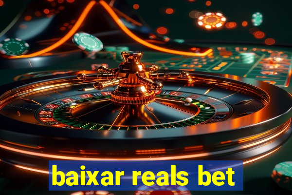 baixar reals bet