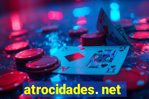 atrocidades. net