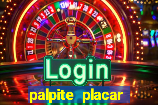 palpite placar exato de hoje