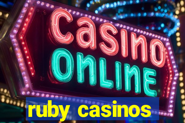 ruby casinos