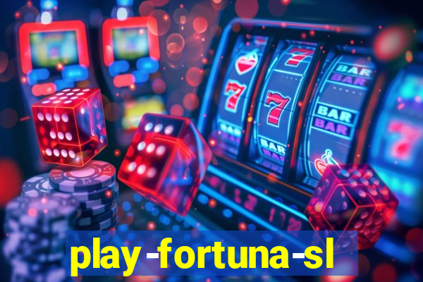 play-fortuna-slot