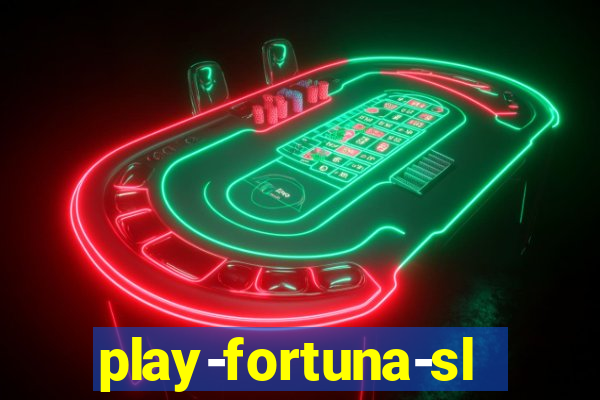 play-fortuna-slot