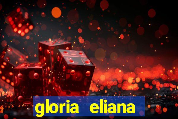 gloria eliana ribeiro letra