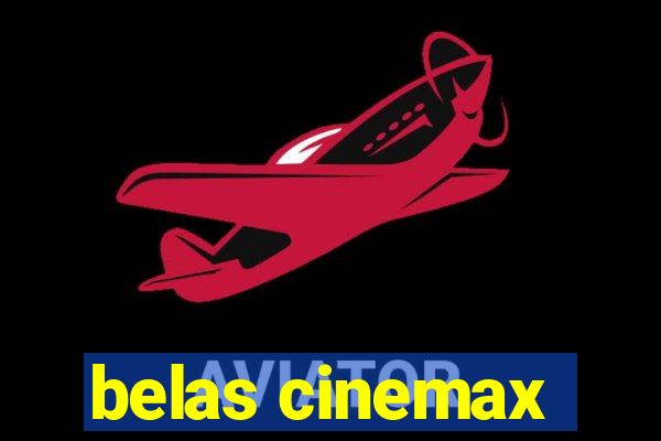 belas cinemax