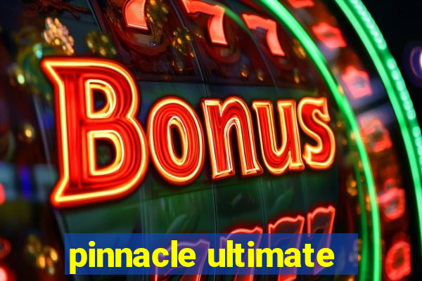 pinnacle ultimate