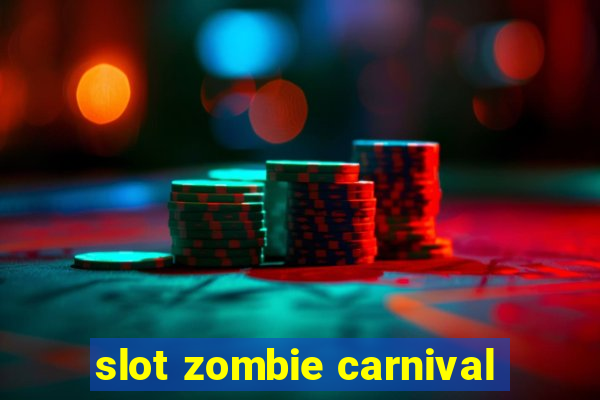 slot zombie carnival