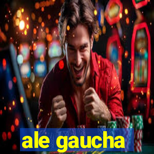 ale gaucha