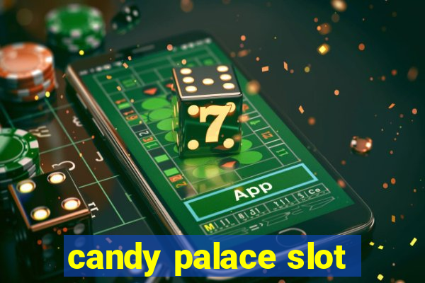 candy palace slot