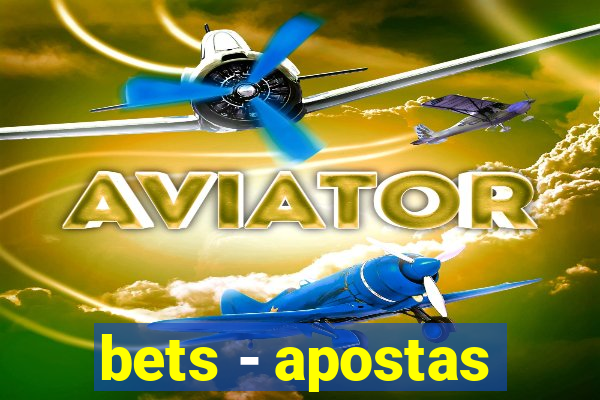 bets - apostas