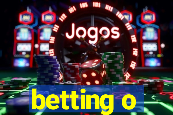 betting o