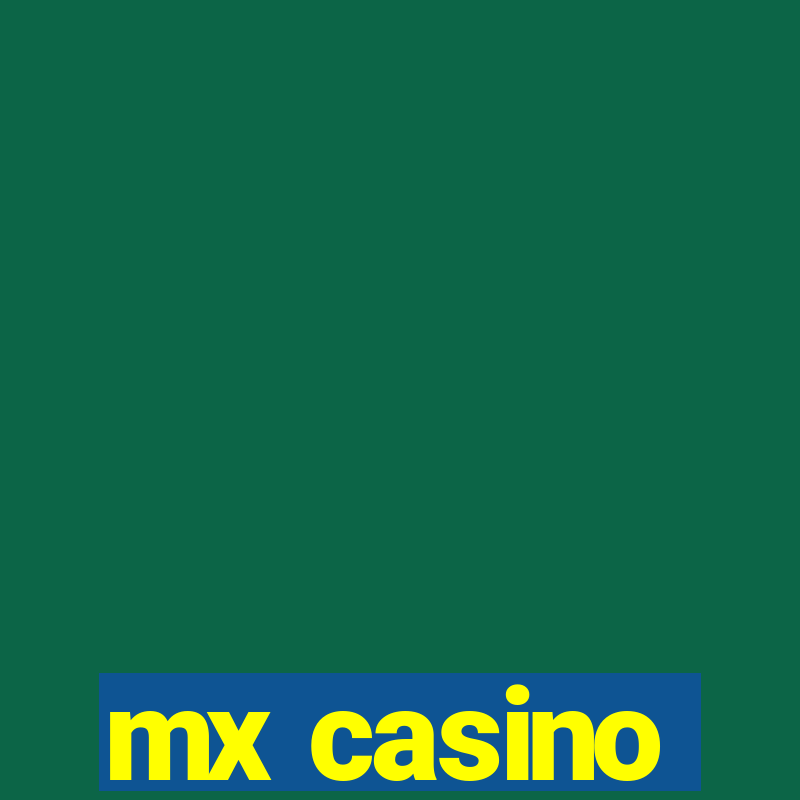 mx casino