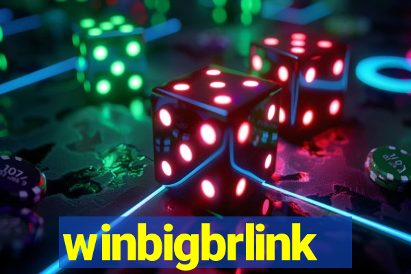 winbigbrlink