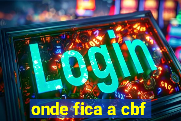 onde fica a cbf