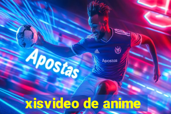 xisvideo de anime