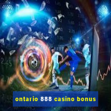 ontario 888 casino bonus