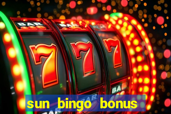 sun bingo bonus codes for existing customers 2020